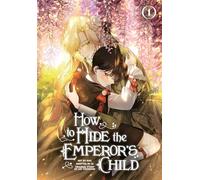 How to Hide the Emperor's Child, Volume 1