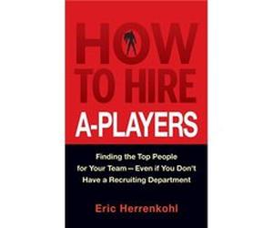 How to Hire APlayers by Eric Herrenkohl Hardcover Book Eric Herrenkohl (Auteur)