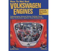 How to Hot Rod Volkswagen Engines: Turbocharging, Exhaust Tuning, Cylinder Heads, Weber Carburetion, Ignition &