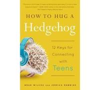 How to Hug a Hedgehog by Jerrick Robbins Brad Wilcox , Jerrick Robbins (Auteur)