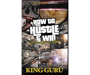How to Hustle & Win: Sex, Money, Murder & Edition