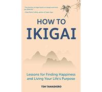 How to Ikigai by Tim Tamashiro Tim Tamashiro (Auteur)