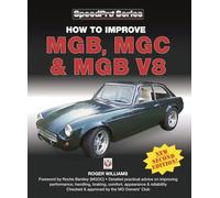 How to Improve MGB, MGC & MGB V8: New 2nd Edition