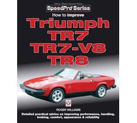 How to Improve Triumph TR7, TR7-V8 & TR8