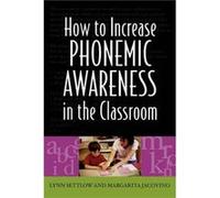 How to Increase Phonemic Awareness In the Classroom by Margarita Jacovino Lynn Settlow, Margarita Jacovino (Auteur)