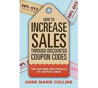 How To Increase Sales Through Discounted Coupon Codes
