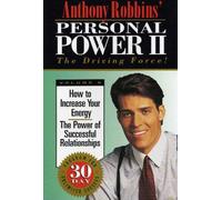 How to Increase Your Energy/ The Power of Successful Relationships (Anthony Robbins' Personal Power II: The Driving Force, Volume 9)