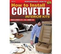 How to Install Corvette Interior Kits by Fred Mattson Fred Mattson (Auteur)