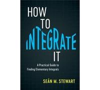 How To Integrate It Sean M Stewart, (Auteur)