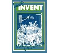 How to Invent E. R. Laithwaite, M.W. Thring (Auteur)