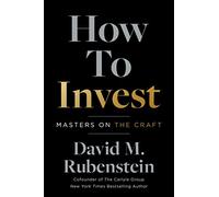 How to Invest: Masters on the Craft