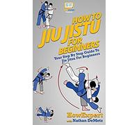 How To Jiu Jitsu For Beginners