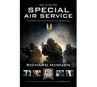 How to Join the Special Air Service: The ULTIMATE insider's guide for passing the SAS selection process