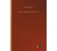 How To Judge Architecture