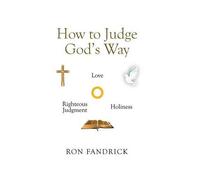 How To Judge God's Way