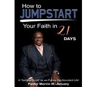 How To Jumpstart Your Faith In 21 Days!
