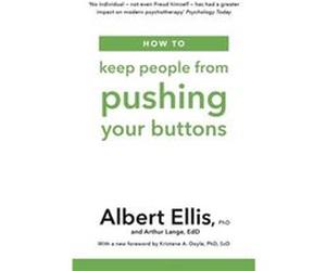 How to Keep People From Pushing Your Buttons by Arthur Lange Inconnu (Auteur)
