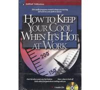 How to Keep Your Cool When It's Hot At Work 5-cd Set!