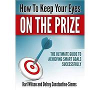 How To Keep Your Eyes On The Prize