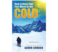 How To Keep Your Feet Warm In The Cold (Large Print)