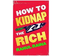 How To Kidnap The Rich