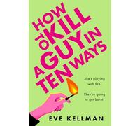 How to Kill a Guy in Ten Ways