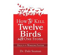 How To Kill Twelve Birds With One Stone