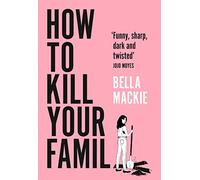 How to Kill Your Family