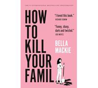 How to Kill Your Family