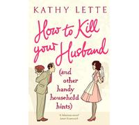 How to Kill Your Husband (and Other Handy Household Hints)