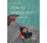 HOW TO: Kinesiology? Book 10 Face Reading: Kinesiology Muscle Testing