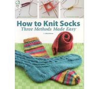 How to Knit Socks by Diane Schmidt Edie Eckman (Auteur)