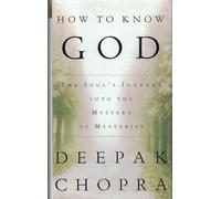 How to Know God: The Soul's Journey into the Mystery of Mysteries