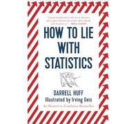 How to Lie With Statistics Darrell Huff (Auteur)