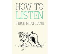 How to Listen