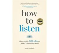 How to Listen by Oscar Trimboli Oscar Trimboli (Auteur)