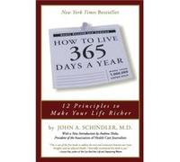 How To Live 365 Days A Year