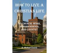 How to live a Christian life