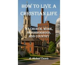 How to live a Christian life