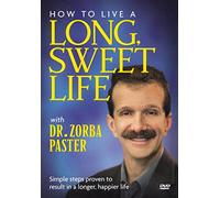 How to Live a Long Sweet Life Dr Zorba Paster [Import USA Zone 1]