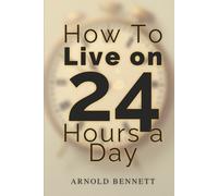 How To Live on 24 Hours a Day