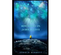 How To Live on 24 Hours a Day