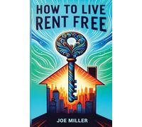How to Live Rent Free