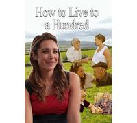 How To Live To 100