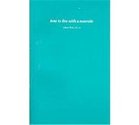 How to Live With a Neurotic Albert Ellis (Auteur)