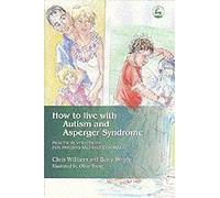 How To Live With Autism And Asperger Syndrome