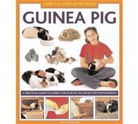How to Look After Your Guinea Pig by David Alderton David Alderton (Auteur)