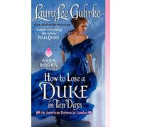 Comment perdre un duc en dix jours – Une romance régence