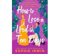 Sophie Irwin – How to Lose a Lord in Ten Days – Relié – Livre en anglais
