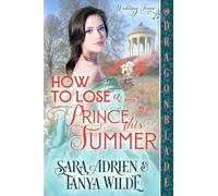 How to Lose a Prince This Summer: A Regency Historical Romance